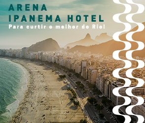 Arena Ipanema Hotel para curtir o melhor do Rio